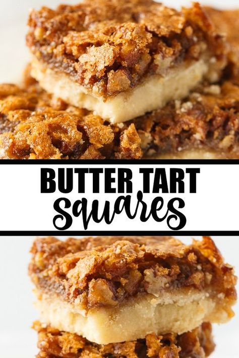 Butter Tart Filling, Butter Tart Squares, Indulgent Recipes, Butter Tart, Dessert Squares, Gooey Butter, Pecan Bars, Tart Filling, Square Recipes