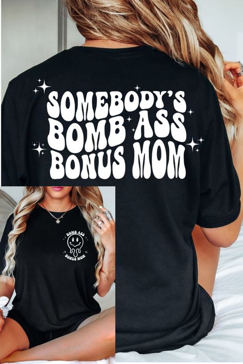 Cheer Bonus Mom Shirt Ideas, Mothers Day Shirts Vinyl, Step Mom Shirts, Bonus Mom Shirts, Bonus Mom Quotes, Bonus Mom Shirt, Mom Crafts, Momma Shirts, Cricut Hacks