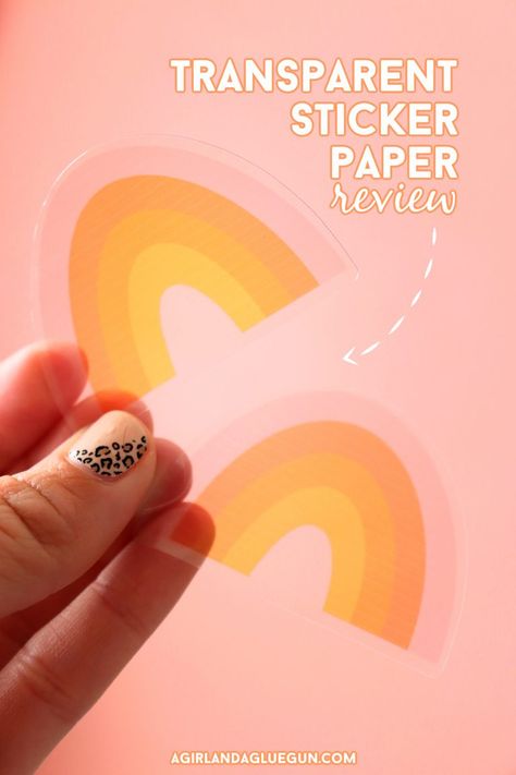 The Best sticker paper to use - A girl and a glue gun Cricut Clear Sticker Paper, Transparent Stickers Cricut, Diy Transparent Sticker, Clear Stickers Diy, Clear Stickers Printable, How To Make Clear Stickers, Best Sticker Paper For Cricut, How To Make Transparent Stickers, Sticker Paper Ideas