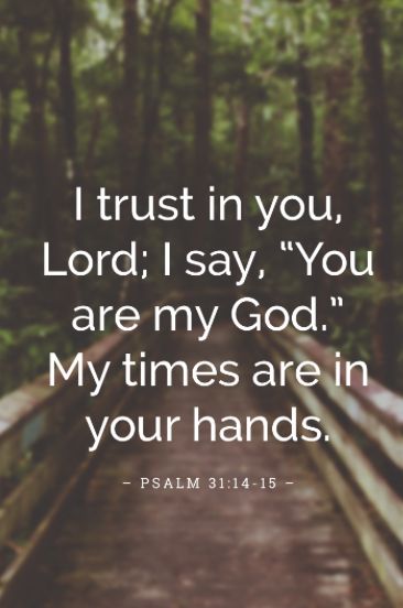 09/26/19 - SEASONS OF WAITING - Psalm 31:14-15 Bible Verses For Teens, Psalm 31, Bible Verses About Strength, Ayat Alkitab, Trust In The Lord, Bible Teachings, I Trust, Prayer Scriptures, Bible Verses Quotes Inspirational