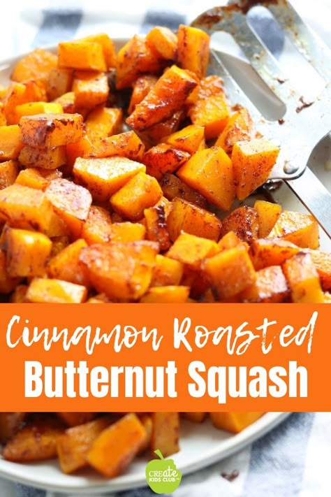 This Cinnamon Roasted Butternut Squash is the perfect side dish for your fall or winter meals. It's a great veggie for kids that is simple to make and smells amazing roasting in the oven. Learn how to easily cut butternut squash. #createkidsclub #butternut #butternutsquashrecipe #butternutsquash  #roastedbutternutsquash #squash #sidedish Butter Squash Recipe, Squash Recipes Roasted, Oven Roasted Butternut Squash, Butternut Squash Recipes Roasted, Butternut Squash Recipes, Salad Pasta, Roasted Butternut Squash, Roasted Butternut, Squash Recipes