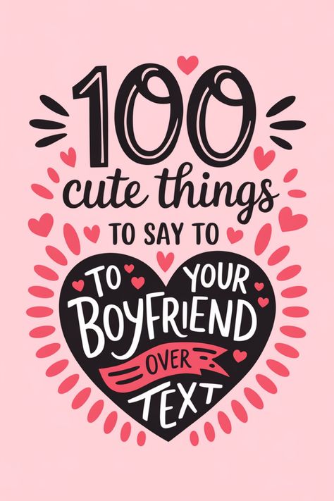 Explore our collection of 100 cute things to say to your boyfriend over text! Keeping the romance alive in your relationship is easy with these sweet and thoughtful messages. From heartfelt expressions of love to playful compliments, this list is sure to make him smile. Whether you want to show appreciation, share your feelings, or simply brighten his day, these texts will help you do just that. Let your boyfriend know how much he means to you with these charming messages that are perfect for an Things To Say To My Boyfriend, Cute Things To Say To Ur Boyfriend, Cute Jokes To Tell Your Boyfriend Funny Texts, Stuff To Say To Your Boyfriend, Sweet Things To Say To Your Boyfriend, Cute Texts To Your Boyfriend, Love Notes To Your Boyfriend, Message To Your Boyfriend