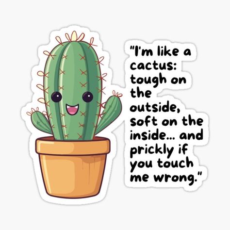 Can't Touch This Cactus, Cactus Quotes Inspirational Short, Cactus Quotes Cute, Cactus Quotes, Cactus Funny, Cactus Memes Funny, Cacti Stickers, Fancy Scarf, Cactus Stickers