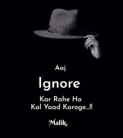 Ignore Hindi Quotes, Ignore Shayari In Hindi, Ignore Images, Alone Dpzzz For Whatsapp, Ignore Quotes In Hindi, Crazy Dp, Dont Ignore Me Quotes, Ignore Quotes, Short Quotes Aesthetic