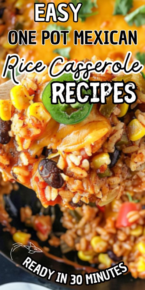 Easy One Pot Mexican Rice Casserole Easy Mexican Rice Casserole, Spanish Rice Casserole Recipes, One Pan Mexican Rice Casserole, One Pot Mexican Casserole, Knorr Taco Rice Recipes, One Pot Taco Rice, Mexican Rice Bake, Knorr Spanish Rice Recipes, Southwest Rice Recipe