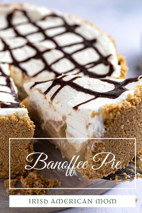 A slice of Banoffee Pie | Irish American Mom Easy Banoffee Pie, Movie Dinner, Banoffee Pie Recipe, British Desserts, Sweetened Whipped Cream, Banoffee Pie, American Mom, British Baking, Banana Cream Pie