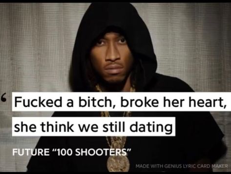 Future Lyrics Toxic, Future Toxic Lyrics, Future Toxic Quotes, Future Toxic, Tumblr Quotes Wallpaper, Cheating Quotes Funny, Creepy Poems, Future Memes, Toxic Quotes