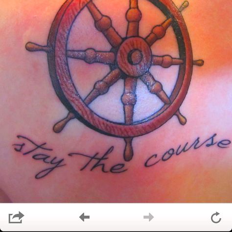 Sailor tattoo. Stay the course. Ship Helm Tattoo, Rocky Tattoo, Helm Tattoo, Sarah Tattoo, Ship Helm, Anniversary Tattoo, Sailor Tattoos, Stay The Course, Sailor Tattoo