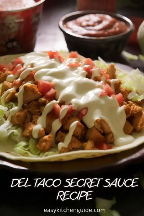 Del Taco Chicken Soft Tacos Sauce, Copycat Del Taco Chicken Soft Taco, Mexican Taco Sauce Recipe, Del Taco Copycat Recipes, Del Taco Chicken Soft Tacos, Del Taco Secret Sauce, Del Taco Secret Sauce Recipe, Mexican Dipping Sauce, Chicken Taco Sauce