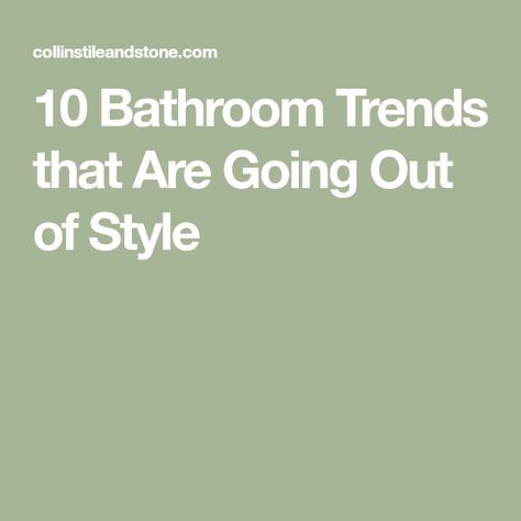 10 Bathroom Trends that Are Going Out of Style Bathroom Trends 2024 2025, Bathroom 2025 Design Trends, Trending Bathroom Ideas 2024, 2025 Bathroom Tile Trends, Bathroom Trends 2025, Bathroom 2024 Design Trends, Bathroom Trends For 2024, 2024 Bathroom Trends, 2025 Bathroom Trends