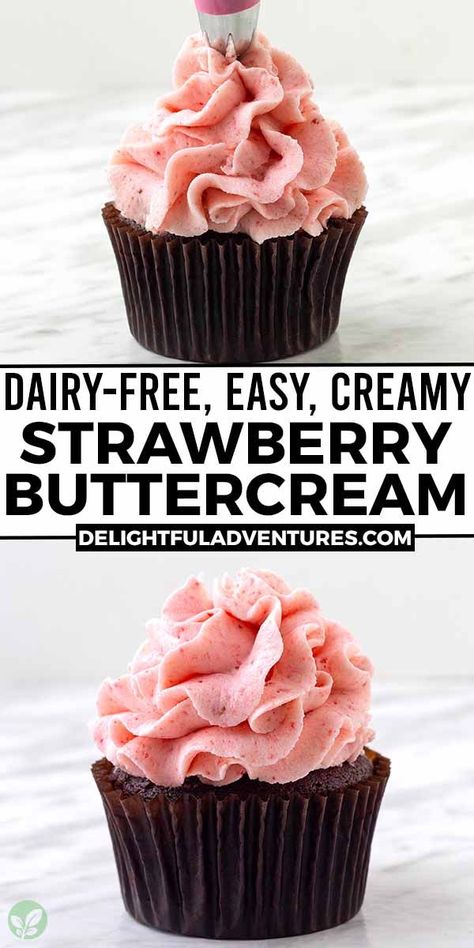 Two images of vegan strawberry buttercream, text says dairy-free easy, creamy strawberry buttercream. Buttercream For Cake, Dairy Free Icing Recipe, Paleo Cupcakes Recipes, Vegan Cake Frosting, Icing Recipe For Cake, Dairy Free Icing, Strawberry Frosting Recipes, Dairy Free Buttercream, Dairy Free Cupcakes