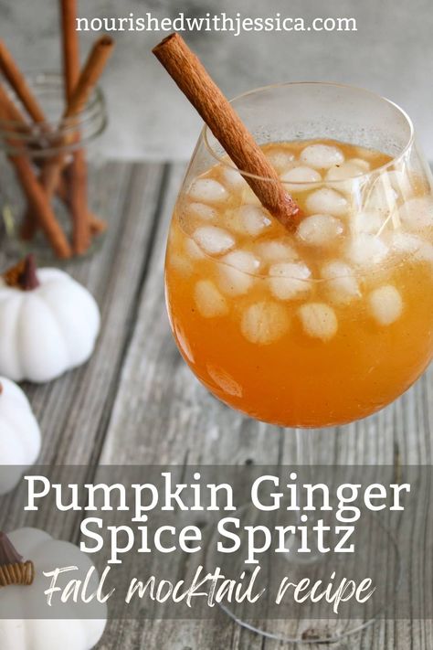 Pumpkin Ginger Spice Spritz - Easy Fall Mocktail Recipe - Nourished with Jessica Virgin Fall Drinks, Pumpkin Mocktail Recipe, Fall Beverages Nonalcoholic, Fall Non Alcoholic Drinks, Thanksgiving Mocktail Recipe, Fall Mocktail Non Alcoholic, Fall Drinks Nonalcoholic, Fall Mocktail Recipe, Herbal Mocktails