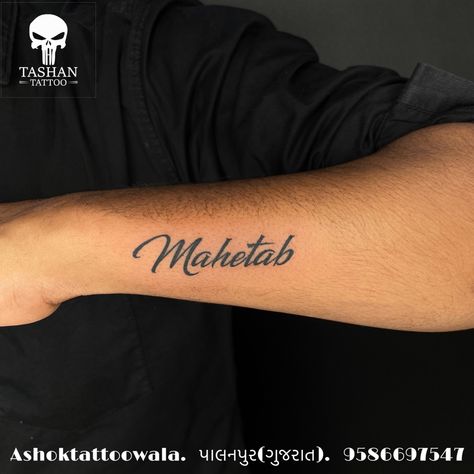 TashanTattoo
AshokTattooWala
S.20. Tirupati plaza
Opp. New bus stand
Near gd modi collage
Palanpur (gujrat)
9586697547
9687533310 Tatto Name Idea Men, Forearm Last Name Tattoo Men, Small Name Tattoos Men, Name Tattoos On Men, Men Name Tattoos, Tattoo Name Ideas For Men, Name Tattoos Men, Name Tattoo For Men, Simple Name Tattoos