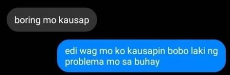 Funny Messenger Chats Tagalog, Fake Chat Messenger Tagalog, Messenger Call Template, Tagalog Quotes Hugot Funny, Filo Memes, Filipino Memes, Tagalog Quotes Funny, Filipino Funny, Writing Dialogue Prompts