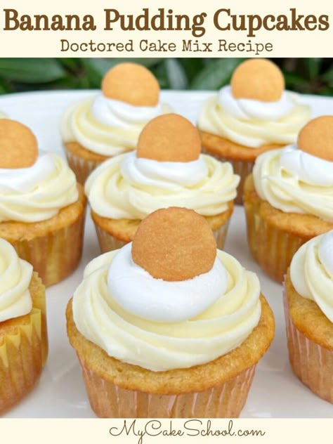 Banana Pudding Cupcakes (Cake Mix Recipe) - My Cake School Banana Pudding Cupcake, Banana Cake Mix, Doctored Cake Mix Recipes, Banana Pudding Cupcakes, Dessert Banana, Cake Mix Doctor, My Cake School, Pudding Banana, Pudding Cupcakes