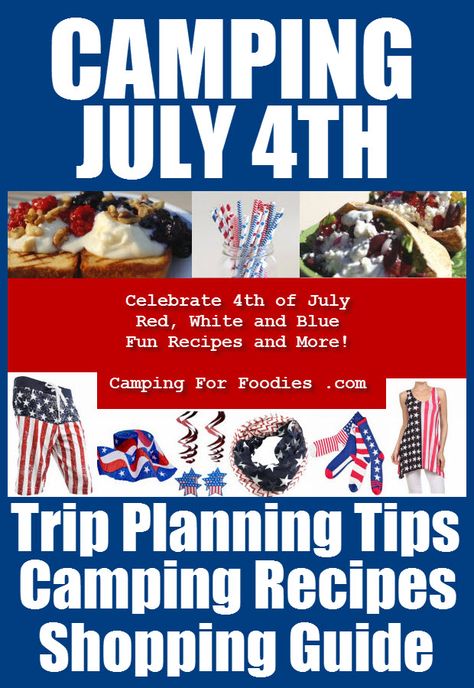 Camping On July 4th: Trip Planning Tips, Camping Recipes, Patriotic Shopping Guide And More. Want your July 4th camping holiday celebration to scream “Festive and Fun”? Sure you do!  Go all out with Red, White and Blue … starting with your food, drinks, utensils, decorations and outfits!  I’ve got a super-fun shopping guide but first, make your campsite plans. I've got tips for that too! Can't make a campsite reservation because everything is full? Easy tips on dispersed camping, boondocking! Fourth Of July Camping Food, 4th Of July Camping Ideas, 4th Of July Camping Food, Fourth Of July Camping, 4th Of July Camping, 4th Decorations, Rv Camping Trips, Camping First Aid Kit, Dispersed Camping