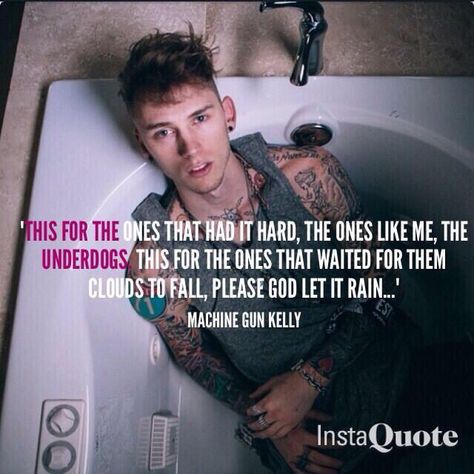 For the underdogs. Lace Up! Mgk Quotes, Mgk Lyrics, Mgk Lace Up, Singer Quote, Gold Galaxy, Hip Hop Quotes, Colson Baker, Rapper Quotes