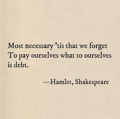 Classical Quotes Literature, Shakespeare Quotes Tattoos, Hamlet Aesthetic, Awkward Quotes, Hamlet Quotes, Classic Literature Quotes, Shakespeare Funny, Dreamer Quotes, Quotes Literature