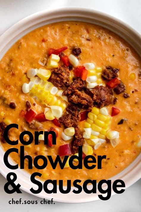 Experience the bold flavors of this Corn Chowder with Sausage, where every spoonful is packed with tender potatoes, spicy chorizo, and sweet corn kernels. This thick and creamy chowder, enriched with the essence of corn cobs, brings a delightful summer twist to a classic comfort dish. Corn Chowder With Chorizo, Recipe Ingredients List, Potato Corn Chowder, Chorizo And Potato, Quick Soup, Soups Stews Chilis, Corn Chowder Recipe, Chowder Soup, Summer Soup