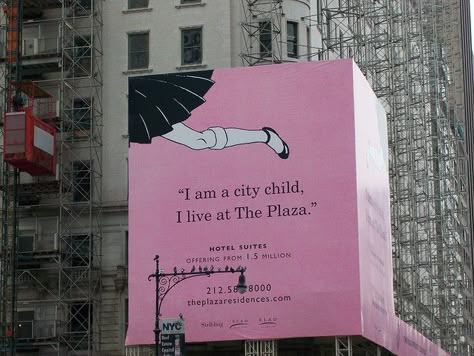 I am a city child, too. The Plaza, Building, Pink