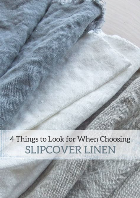 Find the right linen for your slipcover project with these 4 tips and really good resources. Custom Slipcovers, Washable Slipcovers, Reupholster Furniture, Bed Linen Design, Upholstery Diy, Furniture Slipcovers, Chair Upholstery, Linen Style, Furniture Upholstery