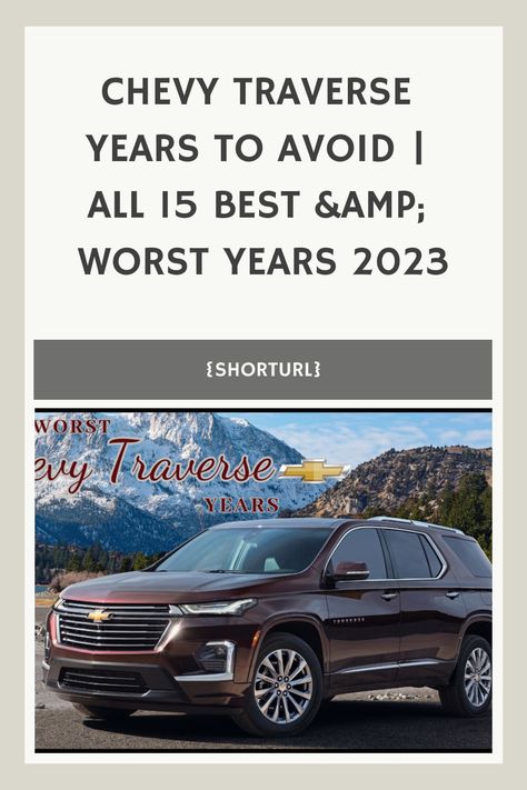 Chevy Traverse Years To Avoid | All 15 Best &amp; Worst Years 2023 Chevy Traverse, Chicago Auto Show, Air Conditioner Compressor, Electrical Problems, V6 Engine, Mid Size Suv, Chevrolet Traverse, Car Enthusiast, Fuel Economy