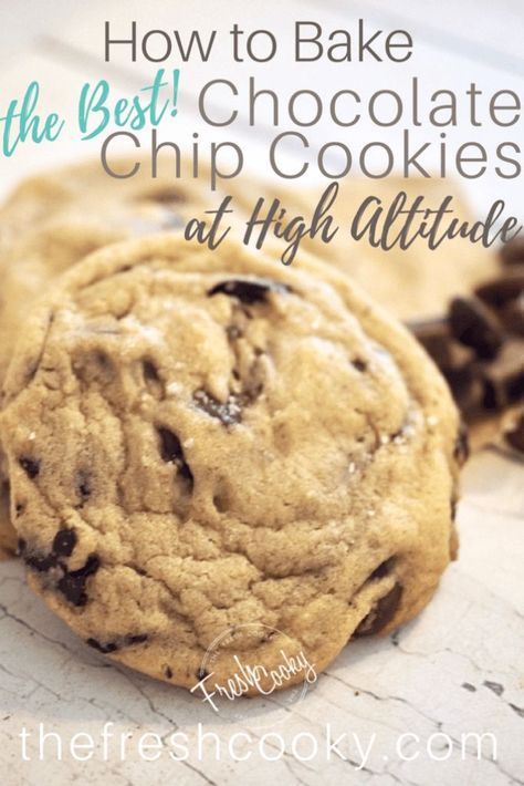 High Altitude Chocolate Chip Cookies, Best Chewy Chocolate Chip Cookies, Best Chocolate Chip Cookie Recipe, Cookie Exchange Recipes, High Altitude Baking, The Best Chocolate Chip Cookies, Best Chocolate Chip Cookies, Holiday Baking Recipes, Best Chocolate Chip