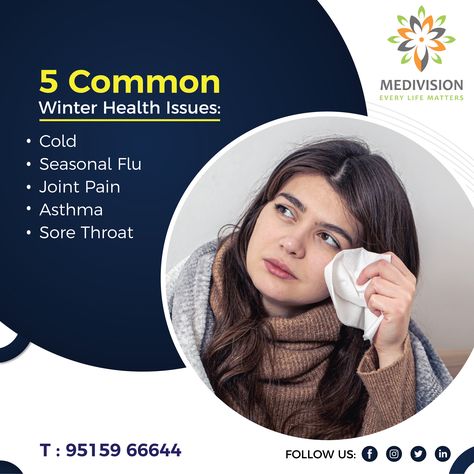 5 Common Winter Health Issues 👉 Cold 👉Seasonal flu 👉Joint Pain 👉Asthma 👉Sore Throat Consult our General Physician @Medivision Multispeciality Hospital contact us : 9515966644 #medivision #medivisonmultispecialityhospital #generalphysician General Physician, Winter Health, Cold Prevention, Common Cold, Sore Throat, Varanasi, Health Issues, Healthcare Professionals, Media Marketing