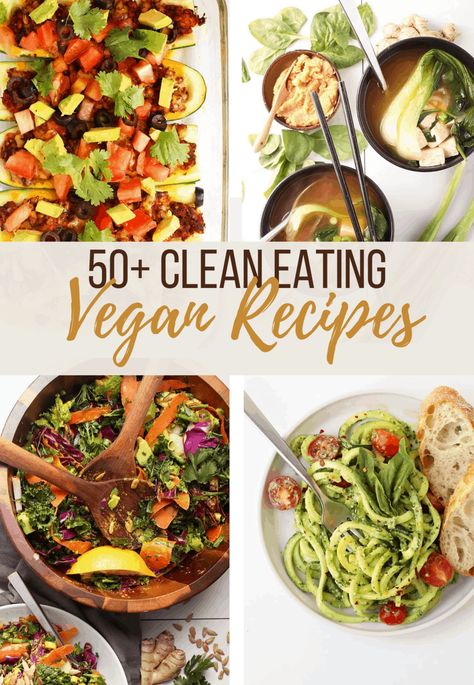 Clean Vegan Eating, Clean Eating Recipes Vegan, Vegan Clean Eating Recipes, Clean Vegan Meals, Clean Vegan Recipes, Vegan Whole Food Recipes, Whole Food Vegan Recipes, Vegan Clean Eating, Whole Food Plant Based Recipes