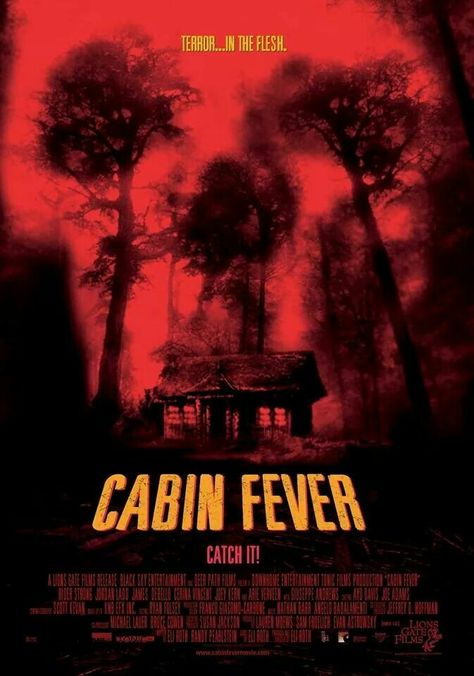 Cabin Fever Cabin Fever Movie, Eli Roth, Rider Strong, Horror Posters, Classic Horror Movies, Horror Movie Posters, Relaxing Vacations, Cabin In The Woods, Horror Film