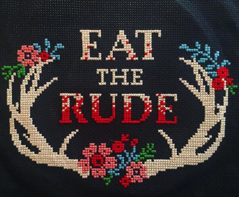 All done! Hannibal-themed cross stitch cribbed from a pattern I found online. #crossstitch #hannibal #horrorcrossstitch #geekycrossstitch #eattherude #hanniballecter Barbed Wire Cross Stitch Pattern, Text Cross Stitch, Rude Cross Stitch, Witch Cross Stitch, Snitches Get Stitches, Cross Stitch Quotes, Stitch Sewing, Subversive Cross Stitch, Cross Stitch Funny