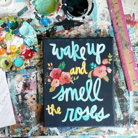 Awake My Soul, Smell The Roses, Want To Draw, Words To Remember, La Rose, Tole Painting, Diy Wall Art, Small Living, Diy Wall