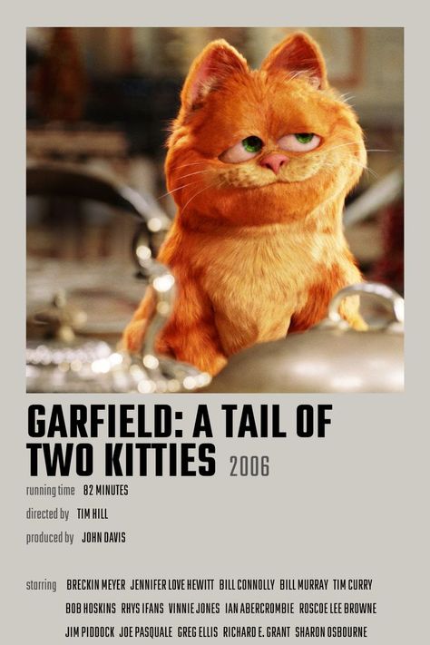 Garfield: A Tail of Two Kitties Movie Poster Garfield The Movie, Garfield 2, Garfield Images, Garfield Cartoon, Disney Movies To Watch, Movies Posters, Film Posters Minimalist, Movies List, Great Movies To Watch