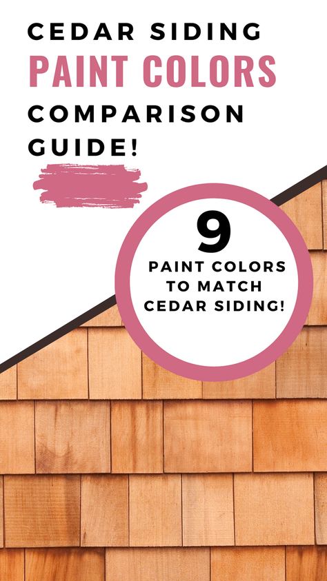 Finding it difficult to choose a paint color to match cedar siding? In this guide, you will find my 9 best paint color choices to choose from! Cedar Shake House Color Schemes, Front Door Colors With Cedar Siding, Cedar Color Paint, Cedar Home Exterior, Paint Colors That Go With Cedar Wood, Cedar Siding Exterior Colors, Cedar Shake Siding Colors, Cedar Vinyl Siding, Cedar Siding Exterior