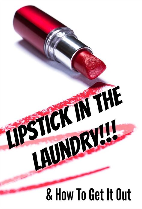 How To Get Lipstick Out Of Clothes, Remove Lipstick From Clothes, Removing Lipstick Stains, Lipstick Remover, Melted Lipstick, Stain Remover Clothes, Permanent Lipstick, Stain On Clothes, Stain Removers