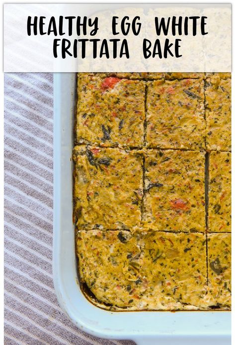 Baked Egg White Frittata, Baked Egg Whites In Oven, Egg White Frittata Recipes, Baked Egg Whites, Egg White Breakfast Recipes, Bake Ahead, Frittata Recipes Baked, Oven Baked Frittata, Egg White Bake