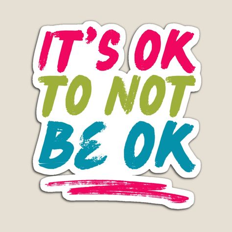 Get my art printed on awesome products. Support me at Redbubble #RBandME: https://www.redbubble.com/i/magnet/Mental-Health-positive-quotes-It-s-OK-to-not-be-OK-break-the-Stigma-by-GraphicDream/161992468.TBCTK?asc=u Break The Stigma, Its Ok, Clothing Logo, Journal Gift, Mask For Kids, Hardcover Journals, Baby Tshirts, Tops For Leggings, Iphone Phone Cases