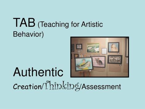 TAB (Teaching for Artistic Behavior) Authentic Creation / Thinking / Assessment. - Develop Craft - Engage and Persist - Envision - Express - Observe - Reflect - Stretch and Explore - Understand the Art World. “Artistic” Habits of Mind. The four characteristics that support Middle School Centers, Artist Statement Examples, Teaching For Artistic Behavior, Course Evaluation, Habits Of Mind, School Notebooks, Teaching Classroom, Artist Statement, Thinking Skills