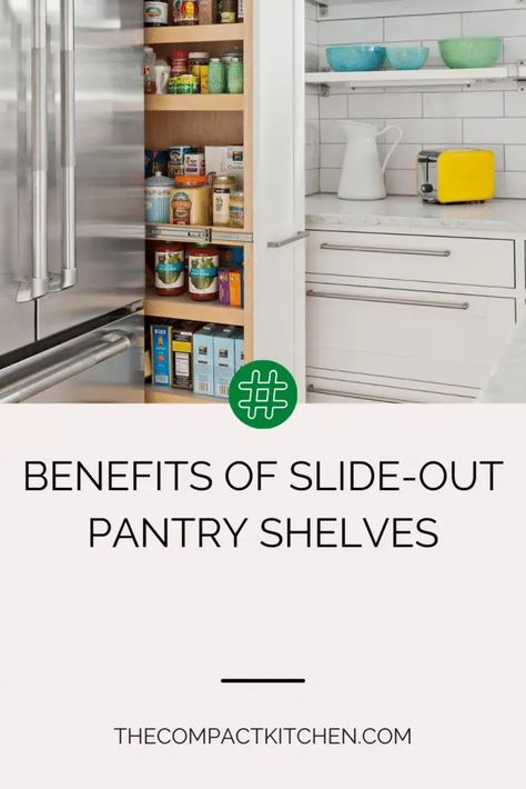 Maximize Kitchen Storage: The Benefits of Slide-Out Pantry Shelves - The Compact Kitchen Pull Out Kitchen Storage, Kitchen Storage Pantry, Slide Out Pantry, Slide Out Shelves, Can Of Soup, Pantry Shelves, Storage Pantry, Can Of Beans, Pull Out Shelves