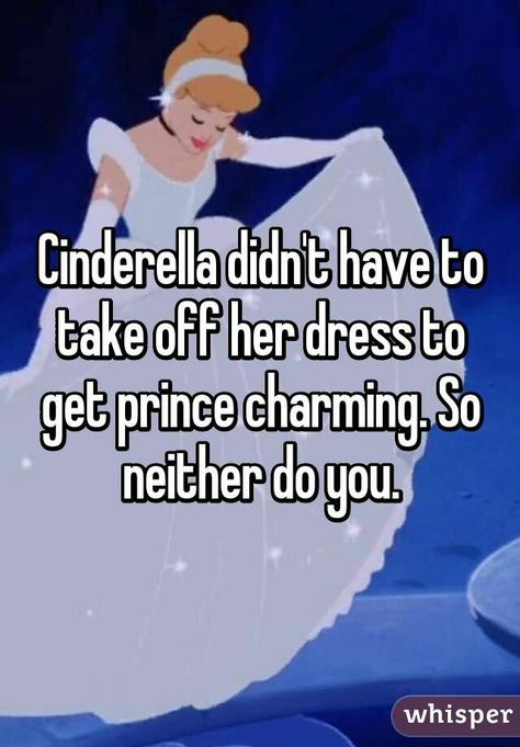 Feel Like Cinderella, Cinderella Quotes, Whisper App Confessions, Whisper App, After Life, It Goes On, Disney Quotes, Whisper Confessions, Teenager Posts