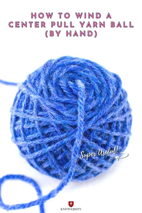 Roll Yarn Into Ball, How To Roll Yarn Into A Ball Crocheting, Center Pull Yarn Ball, How To Roll A Skein Of Yarn Into A Ball, How To Roll A Ball Of Yarn, Winding Yarn Into Ball, How To Keep Yarn From Getting Tangled, Center Pull Yarn Ball How To Make, Diy Yarn Ball Winder