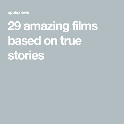 29 amazing films based on true stories Movies Based On True Stories, Inspirational Stories, Lost Girl, What Really Happened, When You Know, True Story, Inspirational Story, Young Woman, True Stories