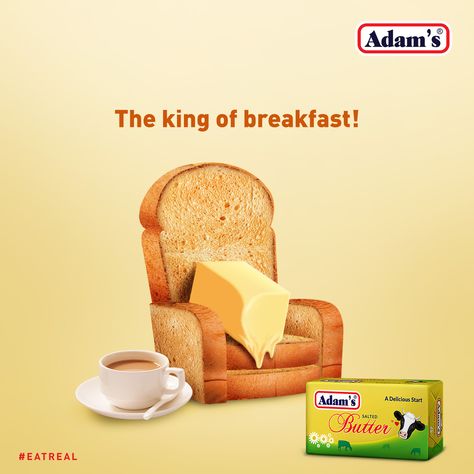 Every breakfast is incomplete without this king! Let us leave no bread unbuttered. #AdamsMilkFoods #Eatreal #AdamsButter Butter Poster Design, Bread Advertising Poster, Butter Ads Creative, Bread Ads Creative, Bread Poster Design, Butter Ads, Bread Ads, Bakery Ads, Butter Advertising