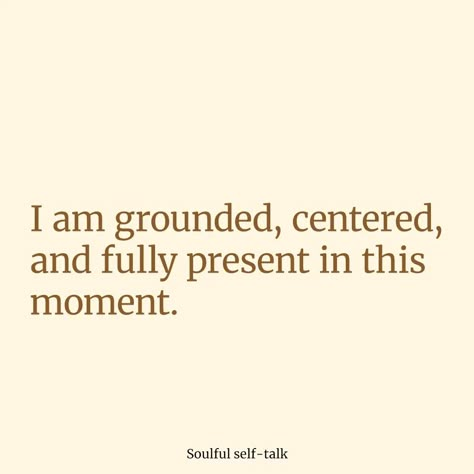 Embrace the power of being grounded and centered in the present moment. 🌍✨ Trust in your strength and find peace within. Let's cultivate stability and connection together! ______________________________________________________________ #IAmGrounded #InnerPeace #Mindfulness #StayGrounded #PersonalGrowth #SelfAwareness #Grounding #MentalWellness #BePresent #CalmMind #NatureConnection #EmotionalStability #BalancedLife #SelfCare #HolisticLiving #MindBodySoul #Empowerment #PeacefulLiving #Findin... Being Present Affirmations, Be Present Vision Board, Quotes About Grounding Yourself, Present Moment Awareness, Quotes About Living In The Present, Quotes About Being Present, Grounding Affirmations, Grounding Quotes, Grounded Quotes