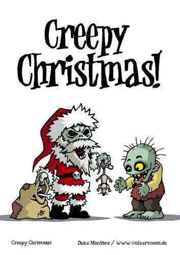 zombie christmas  | Cartoon: Creepy Christmas (medium) by volkertoons tagged funny,fun ... Zombie Christmas, Scary Christmas, Christmas Horror, Christmas Comics, Merry Christmas Funny, Creepy Christmas, Dark Christmas, Psy Art, Christmas Cartoon