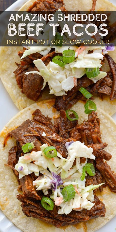 You will love these juicy tacos full of tender shredded beef and topped with a creamy, spicy coleslaw! Use the Instant Pot or Crock Pot to make this easy dinner. Perfect for Cinco de Mayo, Taco Tuesday, or a last minute summer party! Spicy Shredded Beef Tacos, Street Tacos Recipe Beef Slow Cooker, Keto Beef Tacos, Summer Dinner Crockpot, Instant Pot Beef Tacos, Crock Pot Shredded Beef Tacos, Crockpot Beef Tacos Shredded, Crock Pot Summer Recipes, Easy Donner