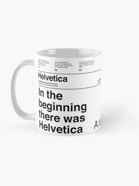 "Helvetica Typography Font Design: In The Beginning There Was Helvetica" Mug by paperpark | Redbubble paperpark.redbubble.com #helvetica #typography #font #helveticatshirt #bible #inthebeginning #swissdesign #design #modern #simple #fontdesign Helvetica Design, Helvetica Typography, Typography Design Font, Flask Bottle, Swiss Design, In The Beginning, Font Design, Typography Fonts, Design Products