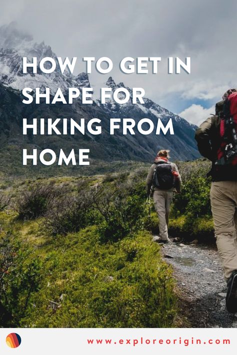 Exercise For Hiking, How To Get In Shape For Hiking, Hiking Exercise Training, Hiking Training Plan Workout, Hiking Exercises, Hike Training, Hiking Workout Training, Climbing Everest, Hiking Fitness