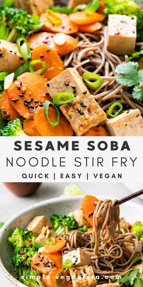 Soba Noodle Stir Fry, Pitta Pacifying, Stir Fry With Tofu, Recipe With Tofu, Soba Recipe, Meal Prep Vegan, Simple Veganista, Soba Noodles Recipe, Low Fat Vegan Recipes