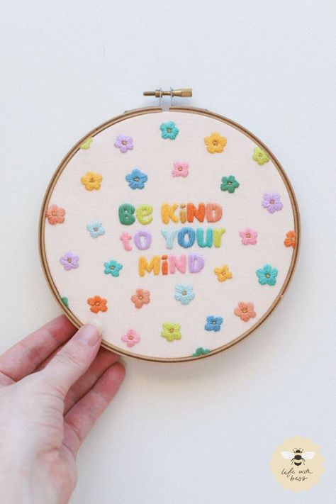 Be Kind to Your Mind Embroidery PDF Download Embroidery Using Fabric Scraps, Be Happy Embroidery, Embroidery Cute Designs, Cute Embroidery Designs Free Pattern, February Craft Ideas, Hand Embroidery Inspiration, Cute Embroidery Ideas, Step By Step Embroidery, Magical Embroidery